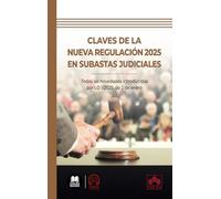 Claves de la nueva regulación 2025 en subastas judiciales