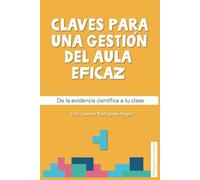 Claves para una gestión del aula eficaz: De la evidencia científica a tu clase