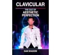 Clavicular: The Cult of Aesthetic Perfection