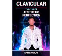 Clavicular: The Cult of Aesthetic Perfection