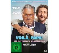 Clavier,Christian - Voila, Papa! - der Fast Perfekte Schwiegersohn