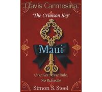 Clavis Carmesina - The Crimson Key: Maui