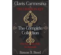 Clavis Carmesina - The Crimson Key: The Complete Collection