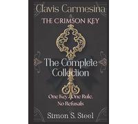 Clavis Carmesina- The Crimson Key: The Complete Collection