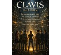 CLAVIS. Deel 2: ITERUM: De sleutel kiest opnieuw.
