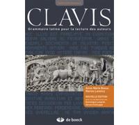 Clavis - Grammaire Latine Pour La Lecture Des Auteurs