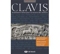Clavis : grammaire latine pour la lecture des auteurs - Anne-Marie Boxus - De Boeck Education - broché - Méthode de langue