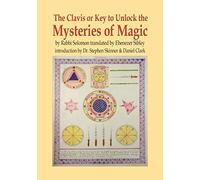 Clavis Or Key To Unlock The Mysteries Of Magic