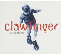 Clawfinger - Do What I Say