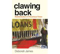 Clawing Back: Redistribution in Precarious Times