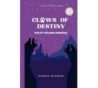 Claws of Destiny: Rise of The Dark Emperor