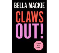 Claws Out! - Bella Mackie - The Borough Press - ebook (ePub) - Livre