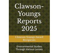 Clawson-Youngs Reports 2025: Environmental Studies Through Various Lenses