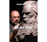 Clay Art: A Detailed Insight Into Contemporary Clay & Ceramic Sculpture Making