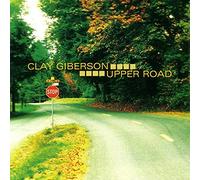 Clay Giberson - Upper Road [Import]
