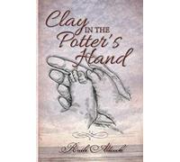 Clay In The Potter's Hand