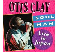 Clay, Otis - Soul Man Live in Japan