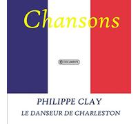 Clay Philippe - Le Danseur De Charleston [Import]