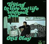 Otis Clay – Trying to Live My Life Without You – Vinyle 12" – Import