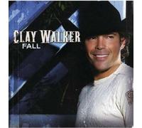 Clay Walker - Fall [Import]