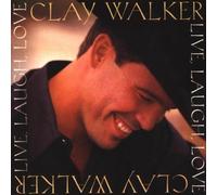Clay Walker - Live, Love, Laugh [Import]