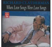 Clayderman, Richard - When Were Love Songs