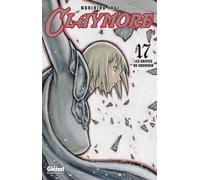 Claymore - Tome 17 Les griffes du souvenir - Norihiro Yagi - Glénat - Poche - Manga