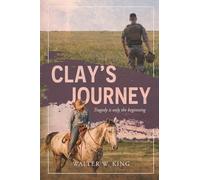 Clay's Journey: Tragedy is only the beginning