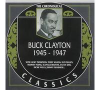 Clayton, Buck - Classics 1945-47 [Import]