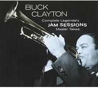 Clayton, Buck - Complete Legendary Jam Sessions