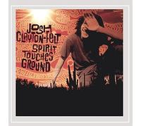 Clayton-Felt,Josh - Spirit Touches Ground