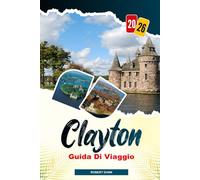 CLAYTON Guida di viaggio 2026: Esplora laghi panoramici, pagaia sul fiume San Lorenzo e rilassati nei parchi lungo il fiume