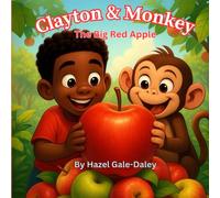 Clayton & Monkey: The Big Red Apple