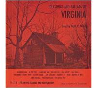 Clayton,Paul Folksongs & Ballads Of Virginia