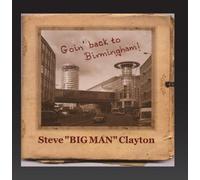 "Clayton,Steve ""Big Man""" - Going Back to Birmingham