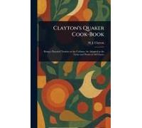 Clayton's Quaker Cook-Book