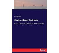 Clayton's Quaker Cook-Book