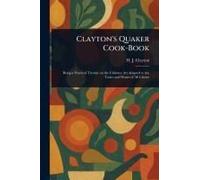Clayton's Quaker Cook-Book