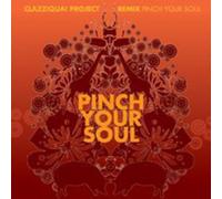 Clazziquai Project - Pinch Your Soul