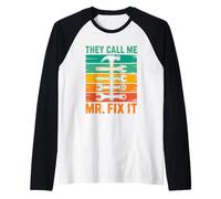 Clé à marteau « They Call Me Mr. Fix It » Manche Raglan