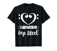 Clé de Basse en Forme de cœur avec Inscription « I Love Playing My Lap Steel » T-Shirt