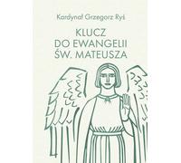 Clé de l'Évangile selon saint Matthieu - Grzegorz Ryś (Buch auf Polnisch)