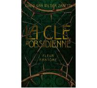 Obsidienne - Tome 1 Fleur fantôme - Cindy Van Wilder - Chatterley - broché - Roman