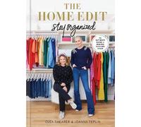 Clea Shearer Joanna Teplin The Home Edit: Stay Organized (Relié)