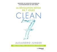 Clean 7 - La révolution détox en 7 jours
