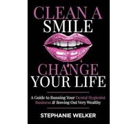 Clean A Smile Change YOUR Life