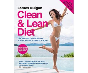 Clean and Lean Diet : The Cookbook: Clean & Lean Diet Revised and Updated