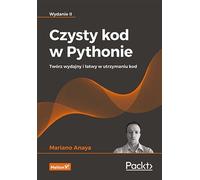 Clean code in Python Mariano Anaya (Buch auf Polnisch)