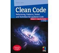 Clean Code: Refactoring, Patterns, Testen und Techniken für sauberen Code, 2. deutsche Auflage 2026 (mitp Professional)