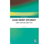 Clean Energy Diplomacy: Global Trend and China's Path